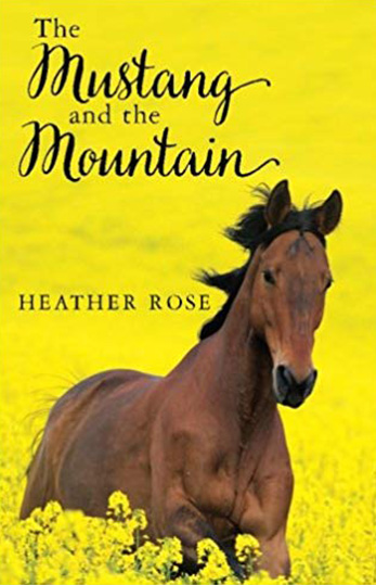 Book cover of “The Mustang and The Mountain”
